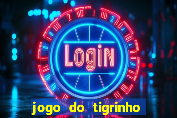 jogo do tigrinho aposta 5 reais